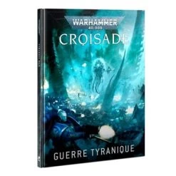 W40K – Croisade – Guerre Tyranique
