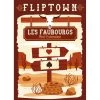 Fliptown – Les Faubourgs -Série De Jeux fliptown mini extension les faubourgs